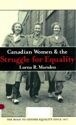 CANADIAN WOMEN & THE STRUGGLE FOR EQUALITY