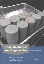 ROCK MECHANICS AND ENGINEERING VOLUME 2：LABORATORY AND FIELD TESTING