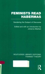 FEMINISTS READ HABERMAS GENDERING THE SUBJECT OF DISCOURSE