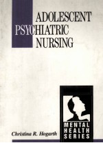 ADOLESCENT PSYCHIATRIC NURSING