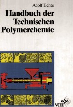 Handbuch der Technischen Polymerchemie