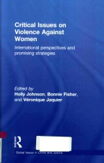 CRITICAL ISSUES ON VIOLENCE AGAINST WOMEN INTERNATIONAL PERSPECTIVES AND PROMISING STRATEGIES