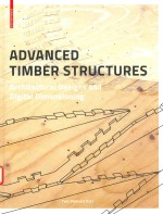 ADVANCED TIMBER STRUCTURES ARCHITECTURAL DESIGNS AND DIGITAL DIMENSIONING