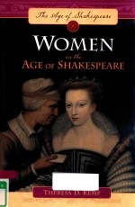 WOMEN IN THE AGE OF SHAKESPEARE