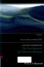 THE WIELY HANDBOOK ON THE DEVELOPMENT OF CHILDREN'S MEMORY VOLUEM Ⅰ