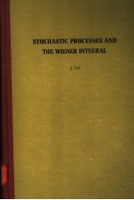 STOCHASTIC PROCESSES AND THE WIENER INTEGRAL