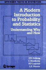 A Modern Introduction to Probability and Satistics Understanding Why and How With 120 Figures