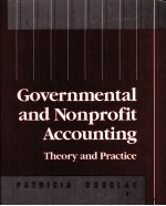 GOVERNMENTAL AND NONPROFIT ACCOUNTING  THEORY AND PRACTICE