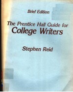 THE PRENTICE HALL GUIDE FOR COLLEGE WRITERS  BRIEF EDITION