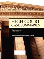 HIGH SOURT CASE SUMMARIES PROPERTY KEYED TO DUKEMINIER