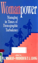 WOMANPOWER MANAGING IN TIMES OF DEMOGRAPHIC TURBULENCE