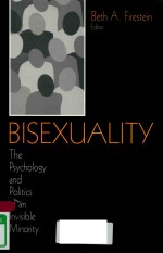 BISEXUALITY THE PSYCHOLOGY AND POLITICS OF AN INVISIBLE MINORITY