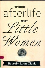 THE AFTERLIFE OF LITTLE WOMEN