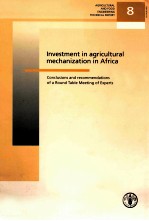 AGRICULTURAL AND FOOD ENGINEERING TECHNICAL REPORT 8: INVESTMENT IN AGRICULTURAL MECHANIZATION IN AF