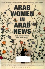 ARAB WOMEN IN ARAB NEWS OLD STEREOTYPES AND NEW MEDIA