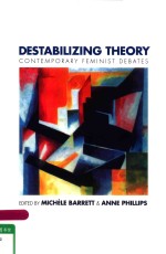 DESTABILIZING THEORY CONTEMPORARY FEMINIST DEBATES