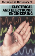 McGraw-hill dictionary of electrical and electronic engineering