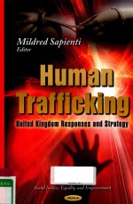 HUMAN TRAFFICKING UNITED KINGTDOM RESPONSES AND STRATEGY