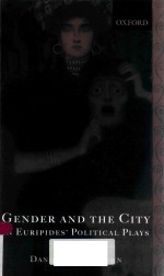 GENDER AND THE CITY IN EURIPIDES' POLITICAL PLAYS