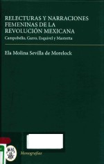 RELECTURAS Y NARRACIONES FEMENINAS DE LA REVOLUCION MEXICANA