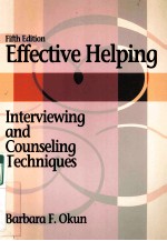 EFFECTIVE HELPING INTERVIEWING AND COUNSELING TECHNIQUES FIFTH EDITION