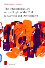 The International Law on the Right of the Child to Survival and Development