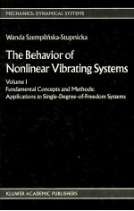 The Behavior of Nonlinear Vibrating Systems Volume I