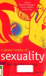 A GLOBAL HISTORY OF SEXUALITY THE MODERN ERA