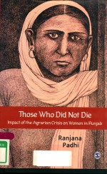 THE WHO DID NOT DIE IMPACT OF THE AGRARIAN CRISIS ON WOMEN IN PUNJAB