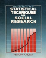 An introduction to statistical techniques for social research