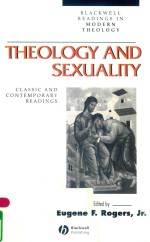 THEOLOGY AND SEXUALITY CLASSIC AND CONTEMPORARY READINGS