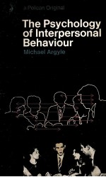 THE PSYCHOLOGY OF INTERPERSONAL BEHAVIOUR