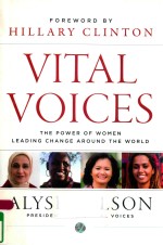 VITAL VOICES: THE POWER OF WOMEN LEADING CHANGE AROUND THE WORLD