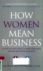 HOW WOMEN MEAN BUSINESS: A STEP BY STEP GUIDE TO PROFITING FROM GENDER BALANCED BUSINESS