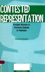 CONTESTED REPRESENTATION PUNJABI WOMEN IN FEMINIST DEBATE IN PAKISTAN