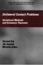 Unilateral Contact Problems Variational Methods and Existence Theorems