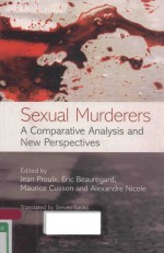 SEXUAL MURDERERS A COMPARATIVE ANALYSIS AND NEW PERSPECTIVES