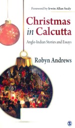 CHRISTMAS IN CALCUTTA ANGLO-INDIAN STORIES AND ESSAYS