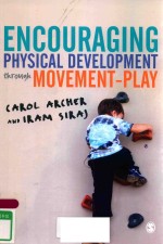 ENCOURAGING PHYSICAL DEVELOPMENT THROUGH MOVEMENT-PLAY