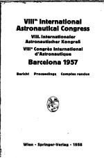 8TH INTERNATIONAL ASTRONAUTICAL CONGRESS BARCELONA 1957