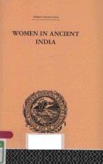 WOMEN IN ANCIENT INDIA MORAL AND LITERARY STUDIES