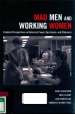 MAD MEN AND WORKING WOMEN FEMINIST PERSPECTIVES ON HISTORICAL POWER