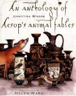 Unwitting wisdom : an anthology of Aesop's fables