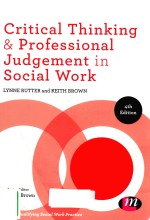 CRITICAL THINKING AND PROFESSIONAL JUDGEMENT FOR SOCIAL WORK FOURTH EDITION