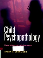 CHILD PSYCHOPATHOLOGY FROM INFANCY TO ADOLESCENCE