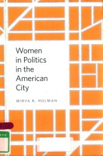 WOMEN IN POLITICS IN THE AMERICAN CITY