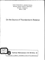 INSTITUTES FOR ENVIRONMENTAL RESEARCH TECHNICAL MEMORANDUM - NSSL 38 ON THE SOURCE OF THUNDERSTORM R