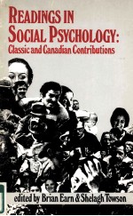 READINGS IN SOCIAL PSYCHOLOGY:CLASSIC AND CANADIAN CONTRIBUTIONS