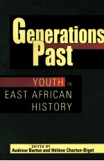 GENERATIONS PAST  YOUTH IN EAST AFRICAN HISTORY