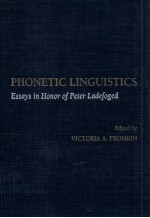 Phonetic Linguistics:Essays in Honor of Peter Ladefoged